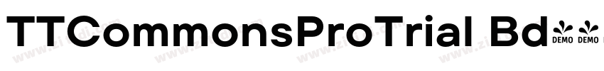 TTCommonsProTrial Bd字体转换 TTCommonsProTrial Bd字体转换